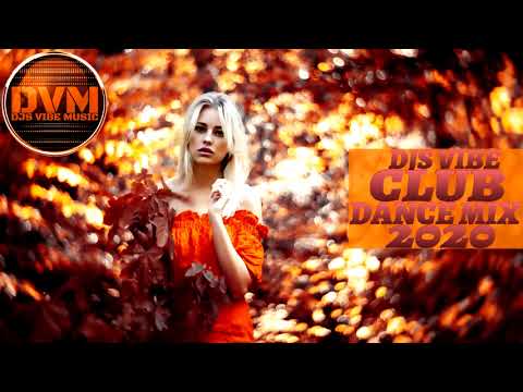 Djs Vibe - Club Dance Mix 2020