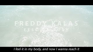 Freddy Kalas - Feel Da Rush - Fan Music video (Lyrics on screen)
