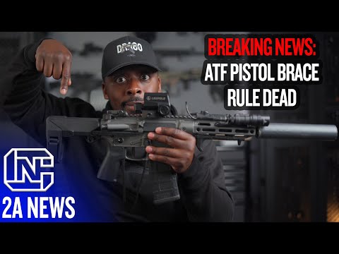 Breaking News: ATF Pistol Brace Rule Is Dead
