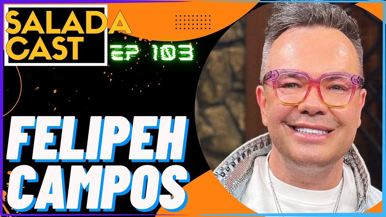 FELIPEH CAMPOS NO SALADACAST - EP 103 #podcast #podcastbrasil #cancelados