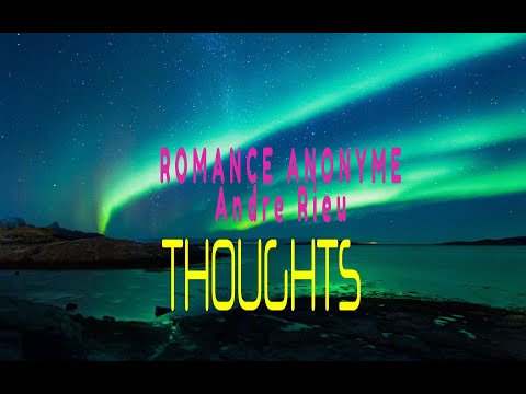 ANDRE RIEU - ROMANCE ANONYME