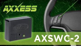 AXSWC-2: The Perfect Solution for Retaining Steering Wheel Controls