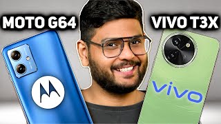 Moto G64 vs Vivo T3X - Best all rounder 5G Phone