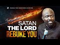 Satan The LORD Rebuke You OFM Houston Pastor Rich Aghahowa