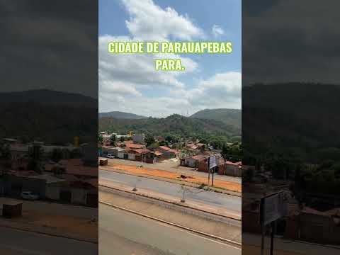CIDADE DE PARAUAPEBAS PARA.