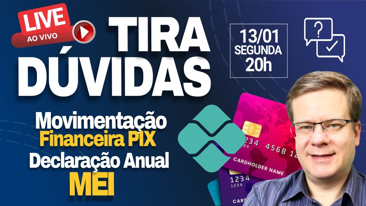 🔴 LIVE Regras do PIX, Cartão, Declaração Anual do MEI e Imposto de Renda