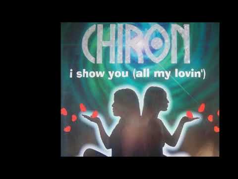 Chiron - I Show You (All My Lovin') (Club Mix) (B)