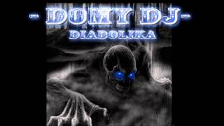 DIABOLIKA - DOMY DJ-