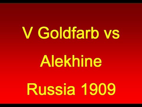 Goldfarb vs Alekhine - 1909