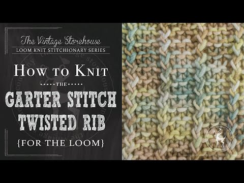 How to Knit the Garter Stitch Twisted Rib {For the Loom}