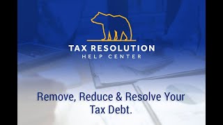 Tax Resolution Help Center Can Help You!