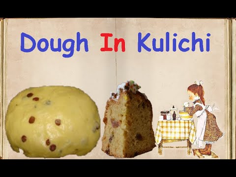 Dough In Kulichi / Book of recipes / Bon Appetit