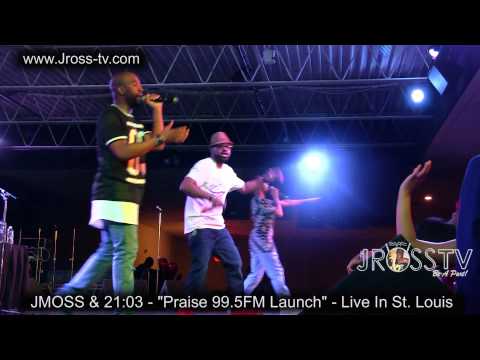 James Ross @ JMOSS & 21:03 - "Praise On The Inside" - www.Jross-tv.com