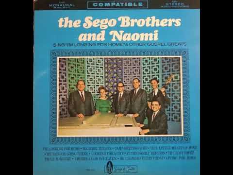 The Sego Brothers And Naomi - Album: I'm Longing For Home