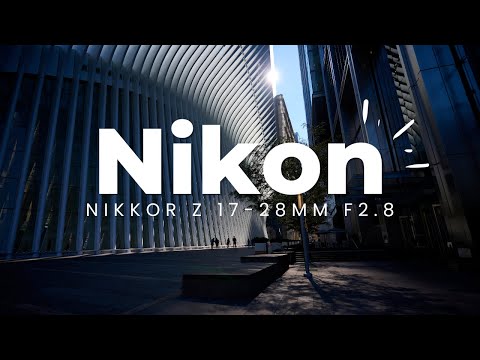 External Review Video 3WsChDDzlYs for Nikon Nikkor Z 17-28mm F2.8 Full-Frame Lens (2022)