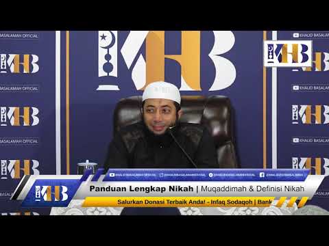 Panduan Lengkap Nikah - Muqaddimah dan Definisi Nikah (Ustadz Khalid Basalamah)