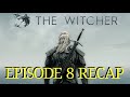 The Witcher Season 1 Episode 8 Much More Recap