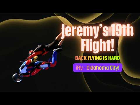 Jeremy's 19th Flight iFly OKC