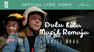 Download lagu Ariel NOAH - When We Were Teenagers (OST. Dilan ITB 1997) | Lyric Video mp3 Download lagu Ariel NOAH - When We Were Teenagers (OST. Dilan ITB 1997) | Lyric Video mp3