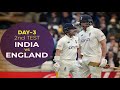 Ind Vs Eng Day 3 Highlights 2nd Test