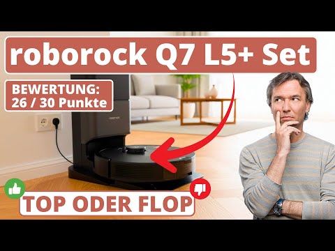 roborock Q7 L5+ Set - Meine Bewertung zum Saugroboter
