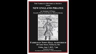 Fairhaven Historical Society: New England Pirates