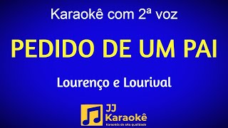 Pedido de um pai - Karaokê com 2ª voz - Lourenço e Lourival - Arranjo exclusivo