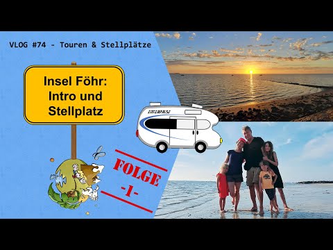 Insel Föhr: Intro und Stellplatz [S2F1] – VLOG #74