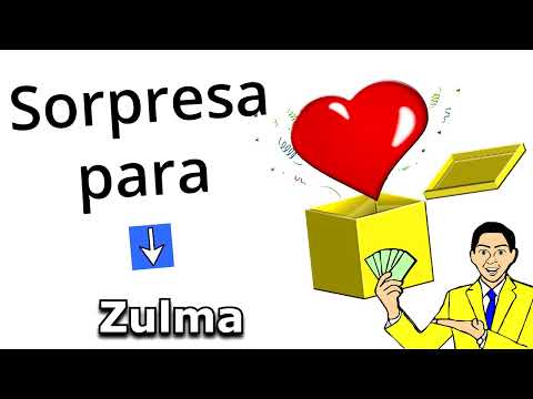Feliz Cumpleaños Zulma / Quieres Ganar 1 Millón Legal? Quién No? Doy 2 opciones, SUERTE!