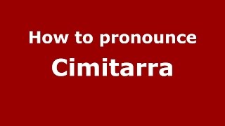 How to pronounce Cimitarra