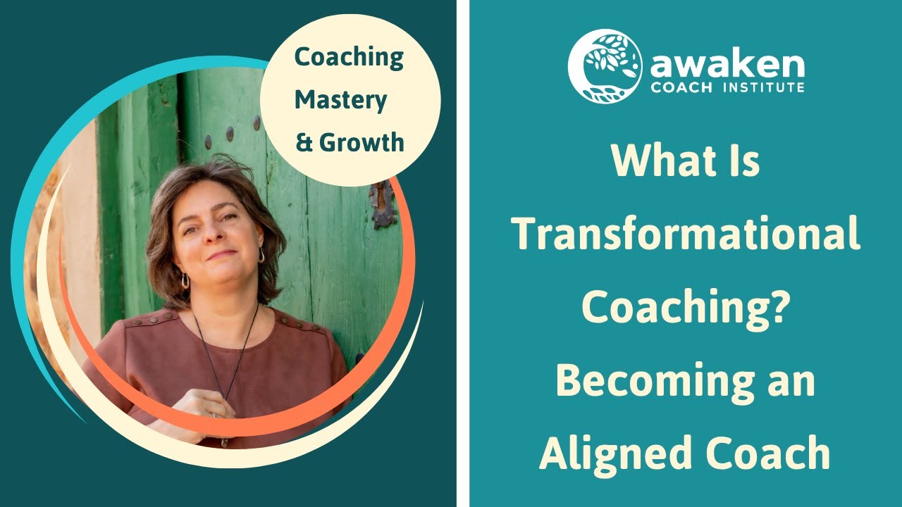 What Is Transformational Coaching? Becoming an Aligned Coach