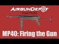 Umarex MP40: Firing the MP40