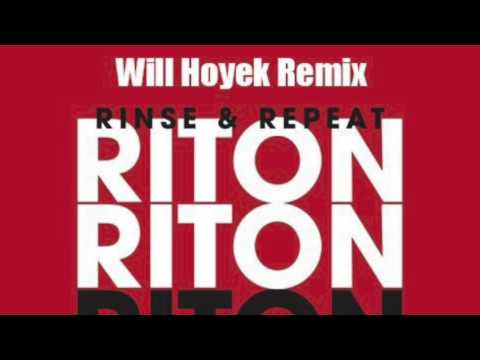 Riton feat. Kah-lo - Rinse & Repeat (Will Hoyek Remix)