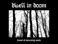 Dwell In Doom Forest Of Mourning Souls Full Album 2022