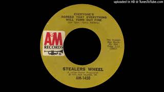 1973_278 - Stealers Wheel - Everyone&#39;s Agreed That Everything Will Turn Out Fine - (45)(3.06)