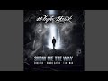 Show Me the Way (feat. Brabo Gator, Tinn Man & Crucifix)