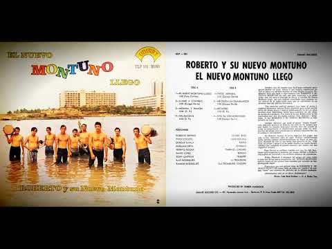 Roberto y Su Nuevo Montuno - Llamé A Chango