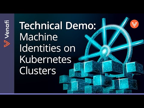 How to Manage TLS, mTLS, and SPIFFE Machine Identities in Kubernetes | Jetstack Secure | Venafi