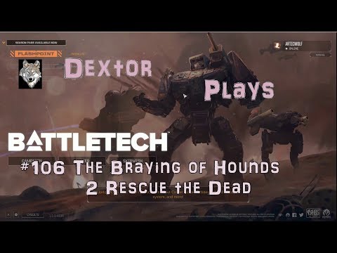 BattleTech 106 The Braying of Hounds 2 Rescue the Dead