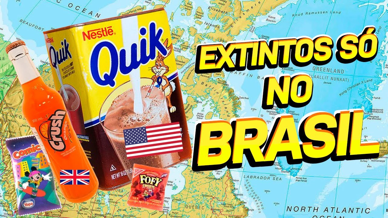 7 PRODUTOS EXTINTOS NO BRASIL QUE AINDA EXISTEM FORA DO PAÍS!