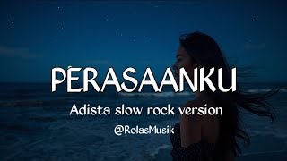 Download lagu PERASAANKU||Adista Slow Rock ( Cover Lirik Video )#covermusic #rockversion @RolasMusik mp3