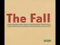 The Fall - Wrong Place, Right Time/I Can Hear The Grass Grow [Peel Sessions]