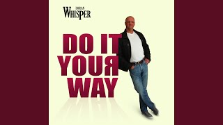 Dorian Whisper - Do It Your Way video
