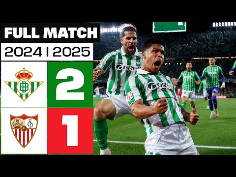 Real Betis 2-1 Sevilla FC | PARTIDO COMPLETO | LALIGA EA SPORTS 2024/25