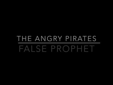 The Angry Pirates - False Prophet (Official Lyric Video)