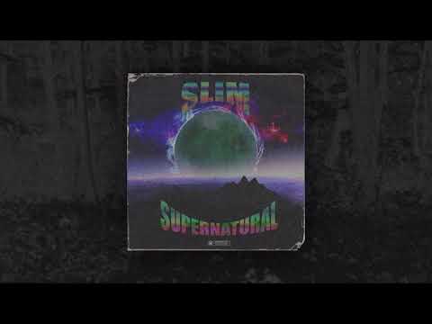 SLIM - SUPERNATURAL [prod. SLVG x ATXKA]