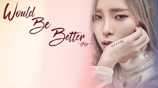 [ Hangul/Kara/Eng/Vietsub ]좋았을걸 (Would Be Better)- 헤이즈 (Heize) Lyrics Prison Playbook OST Part 5