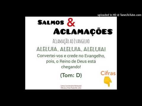 ALELUIA - CONVERTEI-VOS E CREDE NO EVANGELHO (Salmos e Aclamações) - CATÓLICA