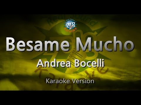 Andrea Bocelli-Besame Mucho (Karaoke Version)