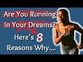 8 Reasons Why You're Running in Your Dreams/Biblical Meaning of Running in a Dream!